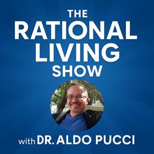 The Rational Living Show with Dr. Aldo Pucci