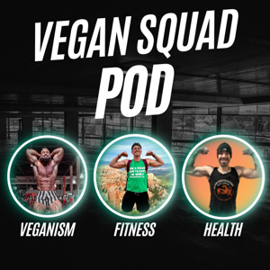 Vegan Squad Pod