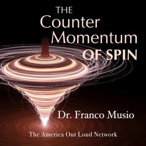 The Counter Momentum of Spin, with Dr. Franco Musio
