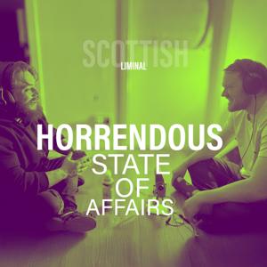 Horrendous State of Affairs