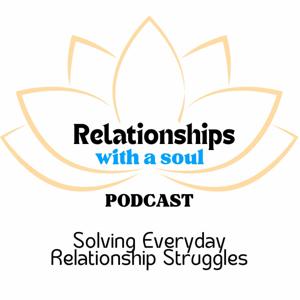 Relationships With A Soul