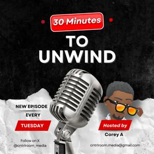 30 Minutes to Unwind