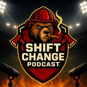 Shift Change Podcast