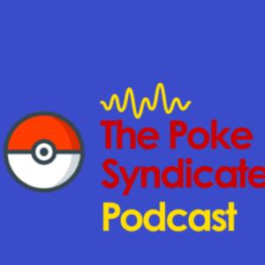 The Poke Syndicate Podcast