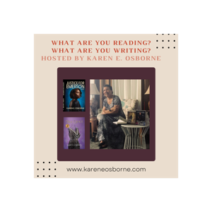 What are You Reading? What are You Writing? with Karen E. Osborne