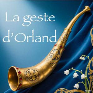 La geste d'Orland