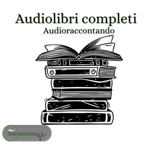 Audiolibri completi - Audioraccontando