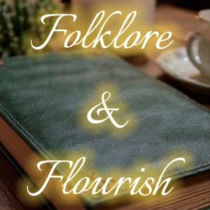 Folklore and Flourish