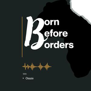 Africa. Born Before Borders™