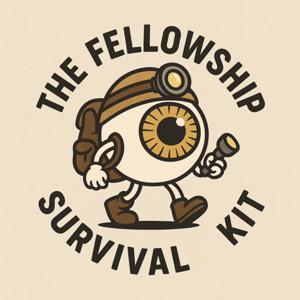 The Fellowship Survival Kit