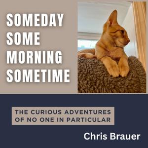 Someday Some Morning Sometime
