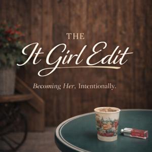 The It Girl Edit