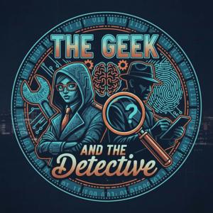 The Geek and The Detective