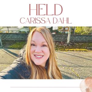 Held with Carissa Dahl