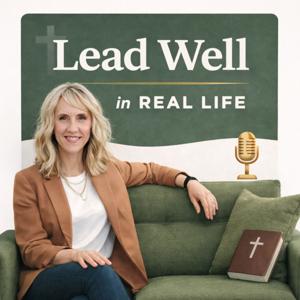 Lead Well in Real Life