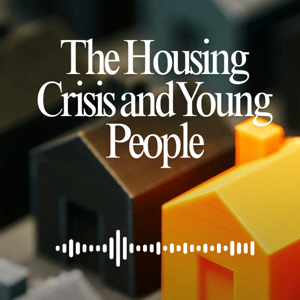 The Housing Crisis and Young People