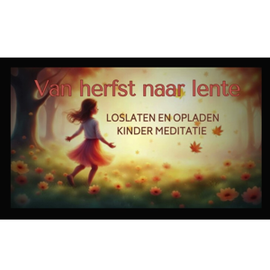Loslaten en opladen kindermeditatie