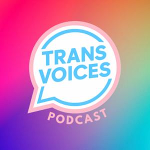 Trans Voices Podcast