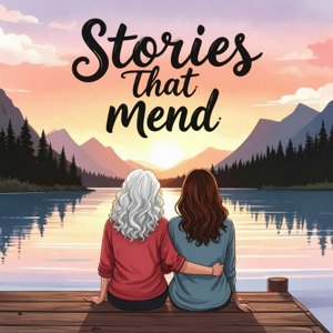 Stories That Mend