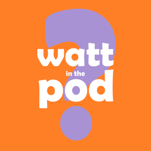 Watt in the Pod? - storie di Wattpad