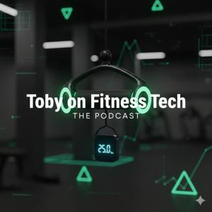 Toby on Fitness Tech