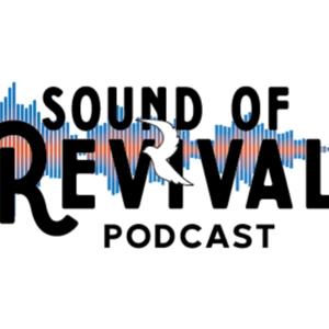 Sound of Revival Podcast