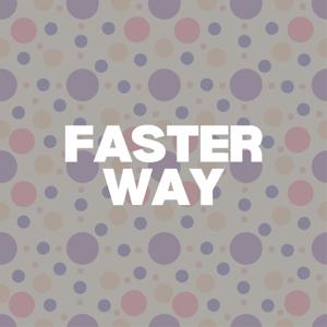 Faster Way