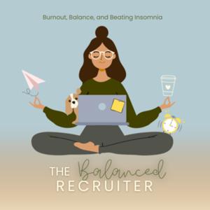 The Balanced Recruiter