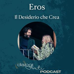 Eros il desiderio che crea