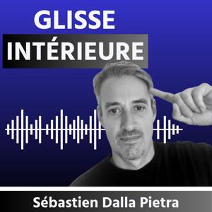 Glisse intérieure - Le podcast qui plonge au coeur du mental dans les sports de glisse.