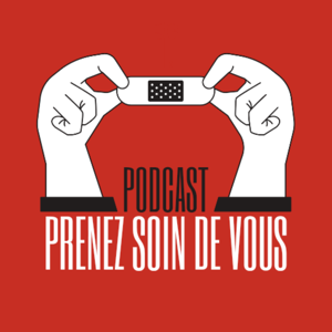 Prenez soin de vous