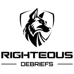 Righteous Debriefs