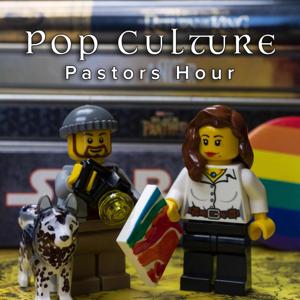 Pop Culture Pastors Hour Podcast