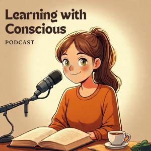 Learning with Conscience Podcast