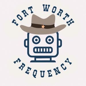 Fort Worth Frequency
