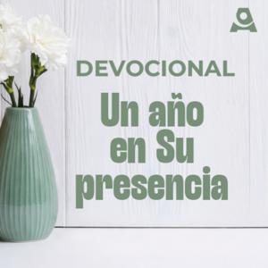 Un año en Su presencia