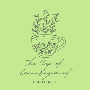 The Cup of Encouragement Podcast