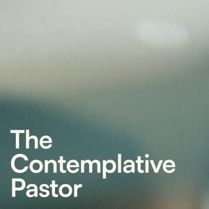 The Contemplative Pastor