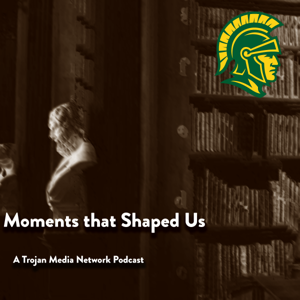 Moments That Shaped Us