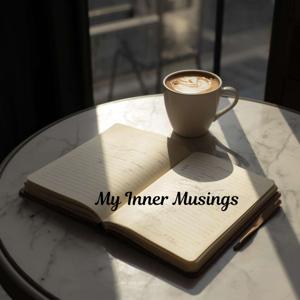 My Inner Musings