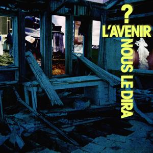 L'Avenir nous le dira