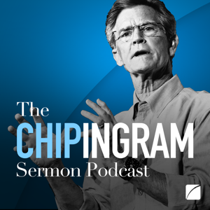 Chip Ingram Sermon Podcast