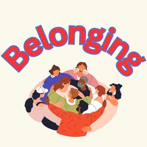 The Belonging Podcast by Elev8 Villages