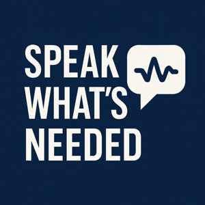 Speak What's Needed