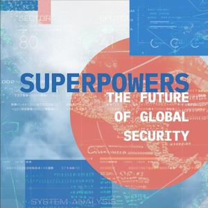 Superpowers: The Future of Global Security