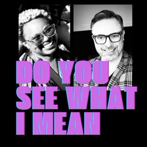 Do You See What I Mean?