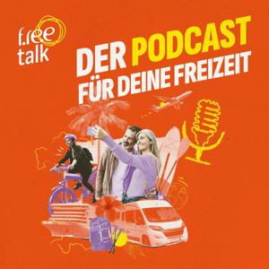f.re.e talk - Der Podcast für deine Freizeit!