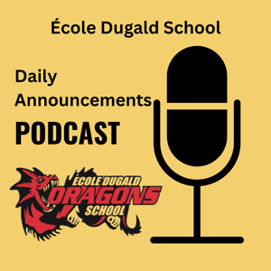 École Dugald School Daily Announcements Podcast