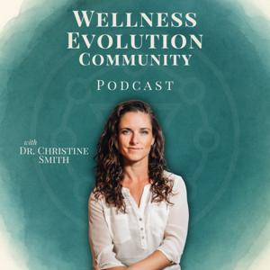 Wellness Evolution Community Podcast