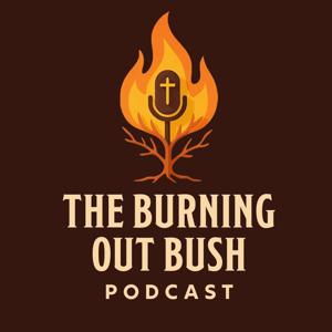 Burning Out Bush Podcast